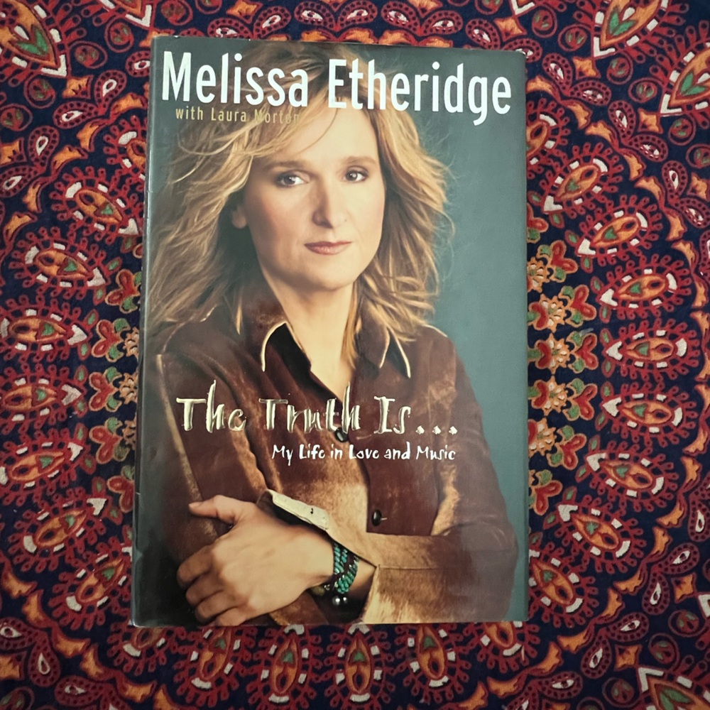 Melissa Etheridge Hardcover Book - The Truth Is…